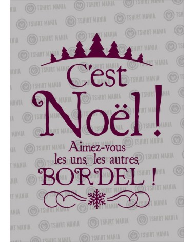 C'est Noël Bordel !