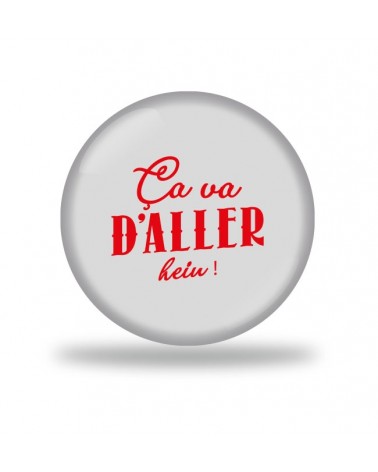 Ca va d'aller Badge